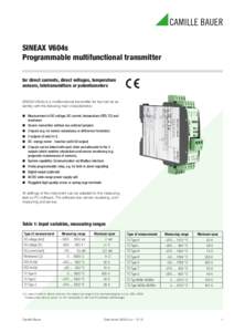 SINEAX V604s Programmable multifunctional transmitter for direct currents, direct voltages, temperature sensors, teletransmitters or potentiometers  SINEAX V604s is a multifunctional transmitter for top-hat rail assembly
