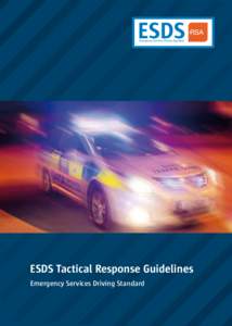 ESDS Tactical Response Guidelines Emergency Services Driving Standard 1 1