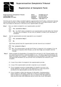 Superannuation Complaints Tribunal Registration of Complaint Form Superannuation Complaints Tribunal Locked Bag 3060 MELBOURNE VIC 3001