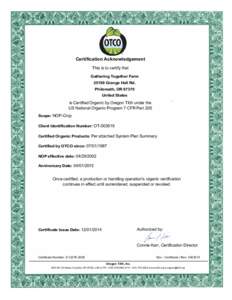 Certification Acknowledgement This is to certify that Gathering Together Farm[removed]Grange Hall Rd. Philomath, OR[removed]United States
