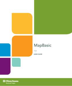 MapBasic 11.0 USER GUIDE  Information in this document is subject to change without notice and does not represent a commitment on the part of the vendor or its representatives. No part