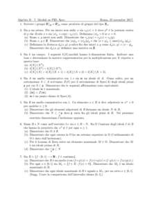 Algebra II 7. Moduli su PID, Spec. Roma, 23 novembreScrivere i gruppi Z∗120 e Z∗10! come prodotto di gruppi del tipo Zn . 2. Sia p un primo. Per un intero non nullo x sia vp (x) = k dove pk `e la potenza es