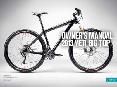 owner’s manual 2013 yeti big top YETI CYCLES 600 Corporate Circle, Unit D Golden, CO 80401