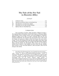The Tale of the Fee Tail in Downton Abbey J.B. Ruhl* I. II. III.