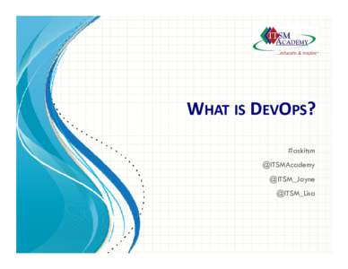 Microsoft PowerPoint - ITSM_Academy_Webinar_What_is_DevOps