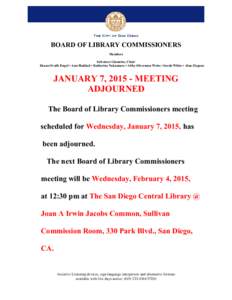 BOARD OF LIBRARY COMMISSIONERS Members Salvatore Giametta, Chair Ileana Ovalle Engel • Ann Haddad • Katherine Nakamura • Abby Silverman Weiss • Sarah White • Alan Ziegaus  JANUARY 7, [removed]MEETING