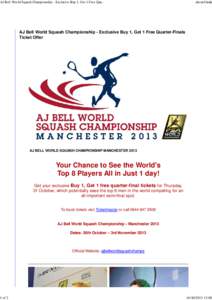 AJ Bell World Squash Championship - Exclusive Buy 1, Get 1 Free Qua[removed]of 2