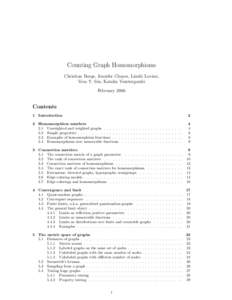 Counting Graph Homomorphisms Christian Borgs, Jennifer Chayes, L´aszl´o Lov´asz, Vera T. S´os, Katalin Vesztergombi FebruaryContents