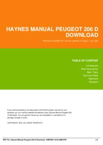 HAYNES MANUAL PEUGEOT 206 D DOWNLOAD HMP2DD-18-OLOM6-PDF | File Size 2,000 KB | 37 Pages | 7 Jan, 2002 TABLE OF CONTENT Introduction