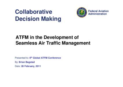 Collaborative Decision Making Federal Aviation Administration