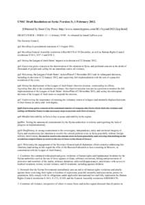 UNSC Draft Resolution on Syria (Version 3), 1 FebruaryObtained by Inner City Press: http://www.innercitypress.com/SCv3syria020212icp.html] DRAFT UNSCR – SYRIA v3 – 1 february 19:00 As obtained by InnerCityPre