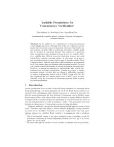 Variable Permissions for Concurrency Verification? Duy-Khanh Le, Wei-Ngan Chin, Yong-Meng Teo Department of Computer Science, National University of Singapore (Technical Report) Abstract. In the multicore era, verificati