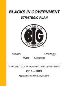 BLACKS IN GOVERNMENT STRATEGIC PLAN Vision Plan
