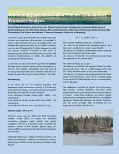 Water and Sanitation in First Nations Communites: Economic Analysis Diane Dupont (Economics, Brock University), Morgan Vespa (Centre for Indigenous Environmental Resources), Russell Anthony (ex-Vice President, Stantec), 