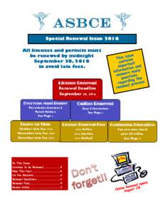 ASBCE Special Renewal Issue 2016 All licenses and permits must be renewed by midnight September 30, 2016 to avoid late fees.