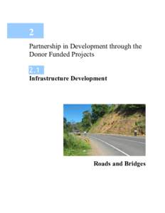 2 Partnership in Development through the Donor Funded Projects 2.1 Infrastructure Development