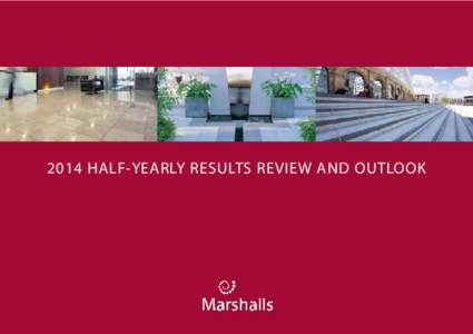 2014 HALF-YEARLY RESULTS REVIEW AND OUTLOOK  Agenda ●  Highlights ●  Financial Performance