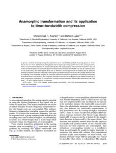 Anamorphic transformation and its application to time–bandwidth compression Mohammad H. Asghari1,* and Bahram Jalali1,2,3 1  Department of Electrical Engineering, University of California, Los Angeles, California 90095
