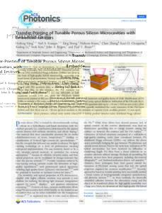 Article pubs.acs.org/journal/apchd5 Transfer-Printing of Tunable Porous Silicon Microcavities with Embedded Emitters Hailong Ning,†,⊥ Neil A. Krueger,†,⊥ Xing Sheng,† Hohyun Keum,‡ Chen Zhang,§ Kent D. Choqu