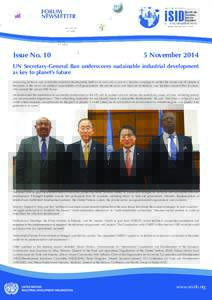 Issue NoNovember 2014 UN Secretary-General Ban underscores sustainable industrial development as key to planet’s future