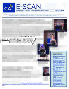 February 2011 E-SCAN is a monthly newsletter distributed electronically as a means of maintaining timely communication of, and encouraging a dialogue on, topics relevant to Chartered Accountants and students of the Nova 