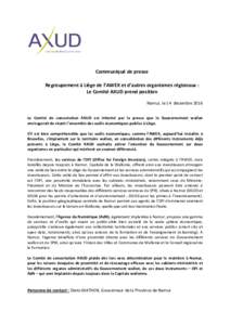 Communiqué de presse  Regroupement à Liège de l’AWEX et d’autres organismes régionaux : Le Comité AXUD prend position  Namur, le 14 décembre 2016