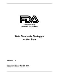 Data Standards Strategy – Action Plan Version: 1.4 Document Date: May 30, 2014