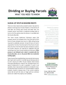 Dividing or Buying Parcels WHAT YOU NEED TO KNOW Teton County Planning and & Building Department February 2015