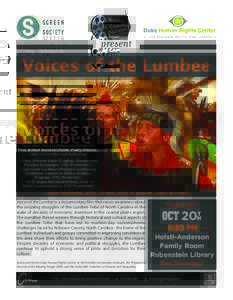 Voices of the Lumbee present Panel discussion to follow, moderated by Prof. Robert Korstad (Public Policy/History, Duke University) and featuring: