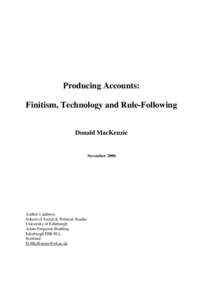 Producing Accounts: Finitism, Technology and Rule-Following Donald MacKenzie November 2006