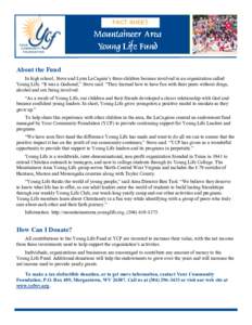 FACT SHEET  About the Fund In high school, Steve and Lynn LaCagnin’s three children became involved in an organization called Young Life. “It was a Godsend,” Steve said. “They learned how to have fun with their p