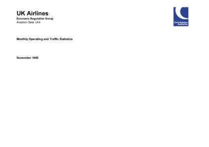 UK Airlines Economic Regulation Group Aviation Data Unit  Monthly Operating and Traffic Statistics