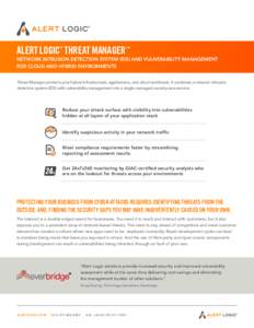 ALERT LOGIC THREAT MANAGER ® ™  NETWORK INTRUSION DETECTION SYSTEM (IDS) AND VULNERABILITY MANAGEMENT