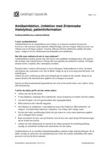 SidaAmöbainfektion, (infektion med Entamoeba histolytica), patientinformation Smittskyddsläkarnas smittskyddsblad Vad är amöbainfektion?