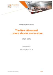 DSF Policy Paper Series  The New Abnormal …more shocks are in store Mark Cliffe