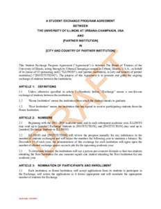 A STUDENT EXCHANGE PROGRAM AGREEMENT BETWEEN THE UNIVERSITY OF ILLINOIS AT URBANA-CHAMPAIGN, USA AND [PARTNER INSTITUTION] IN