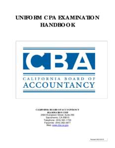 UNIFORM CPA EXAMINATION HANDBOOK CALIFORNIA BOARD OF ACCOUNTANCY EXAMINATION UNIT 2000 Evergreen Street, Suite 250