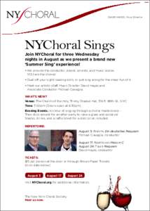 David Hayes, Music Director  NYChoral Sings Join NYChoral for three Wednesday nights in August as we present a brand new