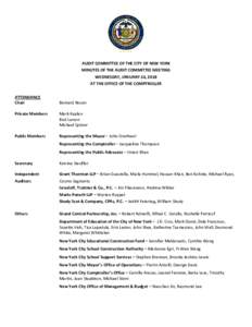 AUDIT COMMITTEE OF THE CITY OF NEW YORK MINUTES OF THE AUDIT COMMITTEE MEETING WEDNESDAY, JANUARY 24, 2018 AT THE OFFICE OF THE COMPTROLLER ATTENDANCE Chair