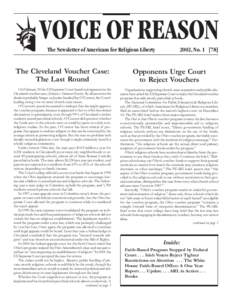 VOICE OF REASON The Newsletter of Americans for Religious Liberty 2002, NoThe Cleveland Voucher Case: