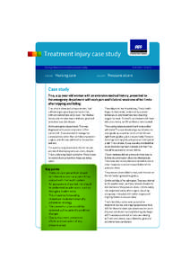 Treatment injury case study June 2009 – Issue 13 Sharing information to enhance patient safety EVENT:
