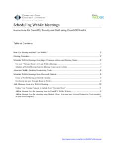 Scheduling WebEx Meetings  Instructions for ConnSCU Faculty and Staff using ConnSCU WebEx Table of Contents