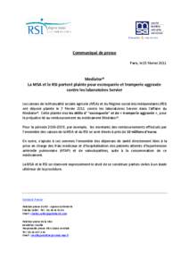 Communiqué de presse Paris, le 15 février 2011 Mediator® La MSA et le RSI portent plainte pour escroquerie et tromperie aggravée contre les laboratoires Servier
