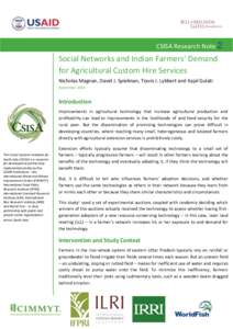 CSISA Research Note 2  Social Networks and Indian Farmers’ Demand for Agricultural Custom Hire Services Nicholas Magnan, David J. Spielman, Travis J. Lybbert and Kajal Gulati September 2014