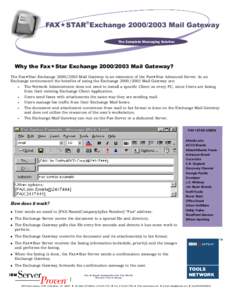 ®  ® FAXSTAR ExchangeMail Gateway The Complete Messaging Solution