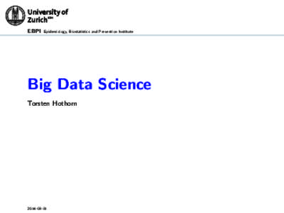 EBPI  Epidemiology, Biostatistics and Prevention Institute Big Data Science Torsten Hothorn