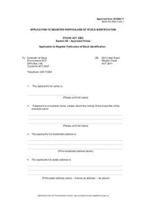 Approved form AF2006-77 Stock Act 2005 Form 1 APPLICATION TO REGISTER PARTICULARS OF STOCK IDENTIFICATION STOCK ACT 2005 Section 69 – Approved Forms