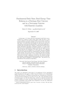 Fundamental Dark Mass, Dark Energy Time Relation in a Friedman Dust Universe and in a Newtonian Universe with Einstein’s Lambda James G. Gilson ∗ September 27, 2007