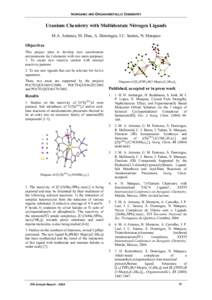 INORGANIC AND ORGANOMETALLIC CHEMISTRY  Uranium Chemistry with Multidentate Nitrogen Ligands M.A. Antunes, M. Dias, A. Domingos, I.C. Santos, N. Marques Objectives This project aims to develop new coordination