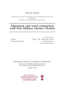 Master Thesis Submitted in partial fulfilment of the requirements for the degree of Master of Arts in General Linguistics  Alignment and word comparison